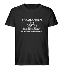 Lade das Bild in den Galerie-Viewer, „Hobby oder Leidenschaft?“ Unisex T-Shirt