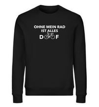 Lade das Bild in den Galerie-Viewer, „Ohne mein Rad" - Unisex Organic Sweatshirt