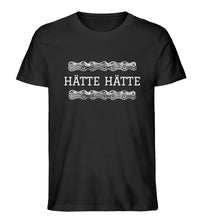 Lade das Bild in den Galerie-Viewer, Größe L - „Hätte Hätte“ - Unisex T-Shirt in Schwarz
