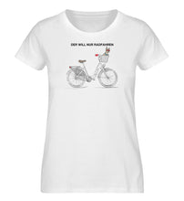 Lade das Bild in den Galerie-Viewer, Größe M - „Der will nur Radfahren" - Frauen Premium Organic T-Shirt in Weiß
