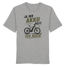 Lade das Bild in den Galerie-Viewer, „Ja, der Akku hilft“ - Unisex T-Shirt
