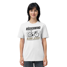Lade das Bild in den Galerie-Viewer, „Rückenwind kann jeder“ - Unisex T-Shirt
