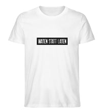 Lade das Bild in den Galerie-Viewer, Größe M - „Waden statt Laden“ - Unisex T-Shirt in Weiß
